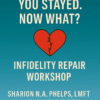 THEY CHEATED YOU STAYED NOW WHAT INFIDELITY REPAIR WORKSHOP